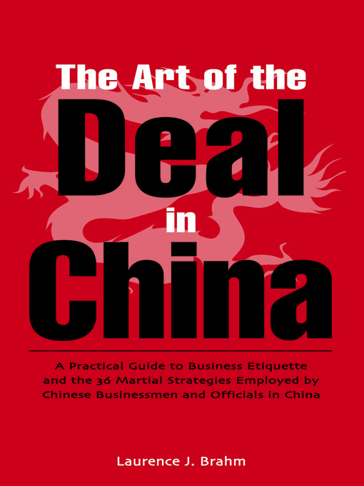 Title details for Art of the Deal in China by Laurence J. Brahm - Available
